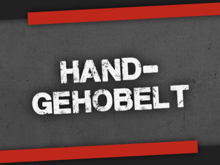 Handgehobelt